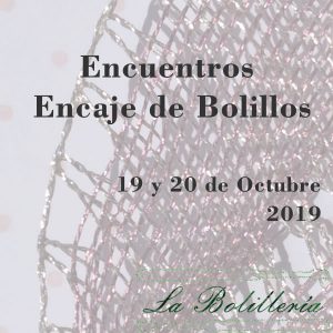 Encuentros de Encaje de Bolillos Octubre 2019
