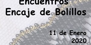 Encuentros de Encaje de Bolillos Enero 2020 - La Bolillería